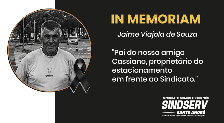 Imagem de Sindserv Santo André lamenta o falecimento de Jaime Viajola de Souza, pai de Cassiano, proprietário do estacionamento em frente à sede do Sindicato
