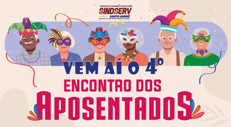 Imagem de Sindserv Santo André realizará 4º Encontro dos Aposentados